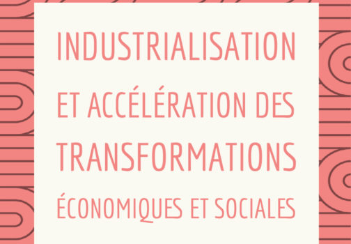 L’industrialisation et l’accélération des transformations économiques et sociales en France (1848-1870)