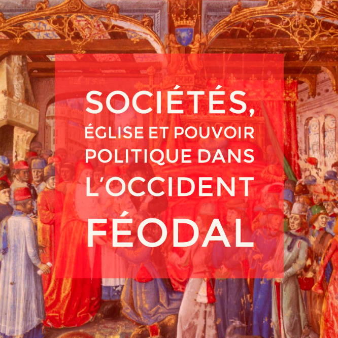 Chapitre 3 – Sociétés, Église et pouvoirs au dans l’Occident féodal