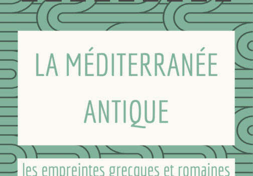 CHAP 1 – La Méditerranée antique : les empreintes grecques et romaines