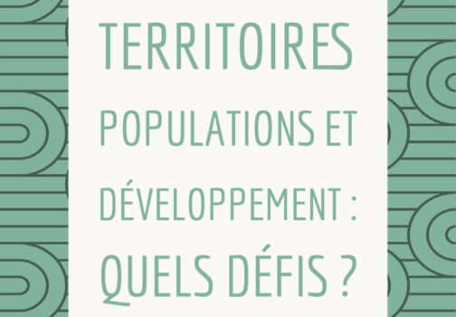 Territoires, populations et développement : quels défis ?