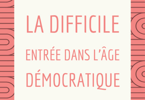 La difficile entrée dans l’âge démocratique : la Deuxième République et le Second Empire