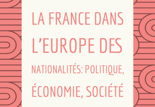 THEME 2 – La France dans l’Europe des nationalités: politique, économie, société (1848-1871)