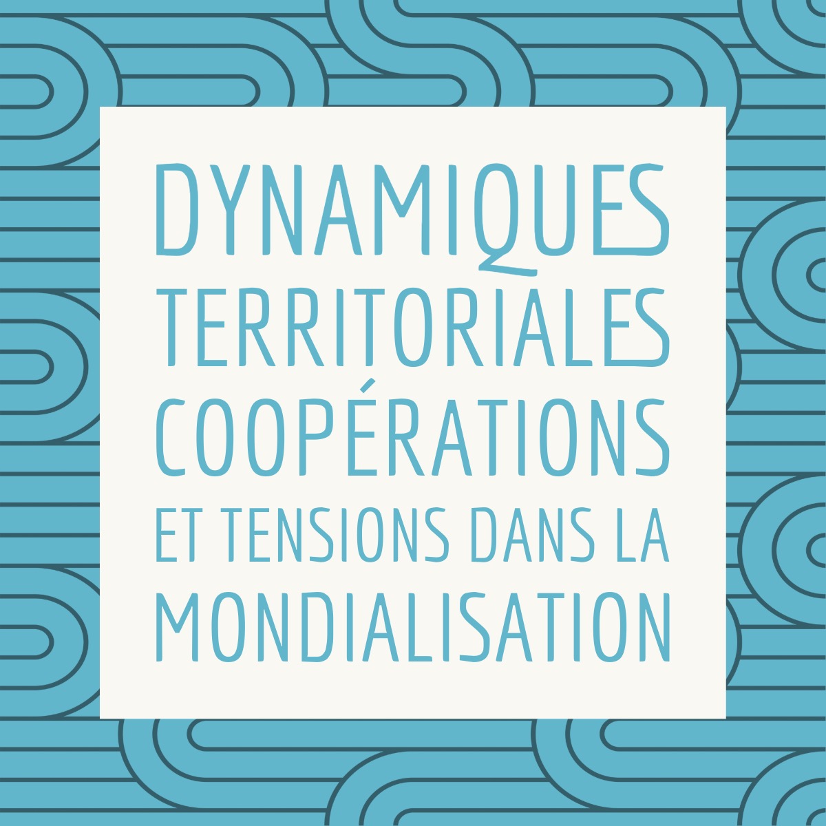 Dynamique Territoriale Coopération Et Tensions Dans La Mondialisation Dynamiques territoriales, coopérations et tensions dans la